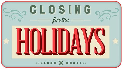 Holiday Office Closing