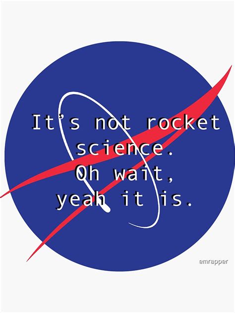 Its Not Rocket Science Sticker For Sale By Emrapper Redbubble