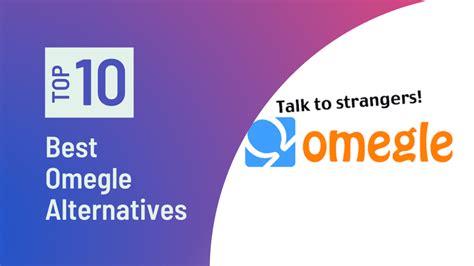 10 top omegle alternatives video chat with strangers [2024]