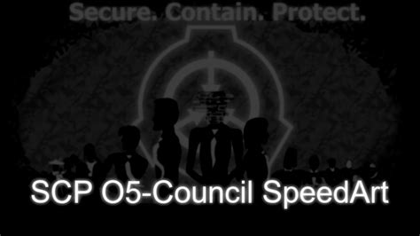 Scp Speed Art The O5 Council Youtube