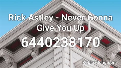 The original version was released in 1987, but it became famous decades later when his music video went viral on youtube. Rick Astley - Never Gonna Give You Up Roblox ID - Roblox ...