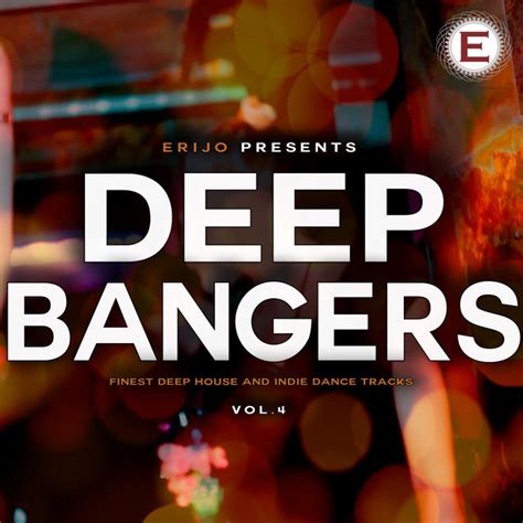 Deep Bangers Vol 4 Compilation By Various Artists Spotify