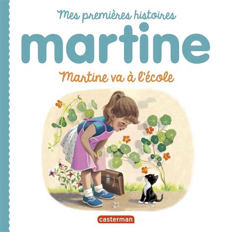 Martine Mes Premières Histoires Martine Va à Lécole Gilbert Librairie Eyrolles