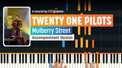 Mulberry Street By Twenty One Pilots Piano Tutorial Hdpiano