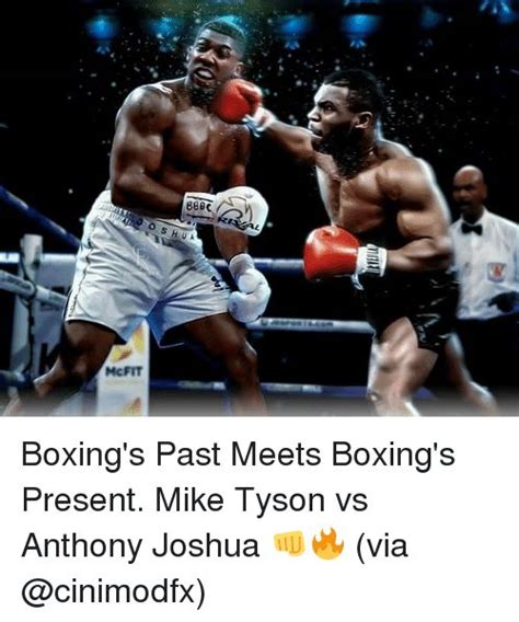 Memes Mike Tyson And 🤖 Mcfit Boxings Past Meets Boxings Present