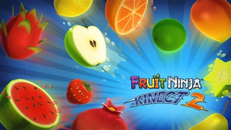 Fruit Ninja Kinect 2 Exclusively On Xbox One Sirus Gaming