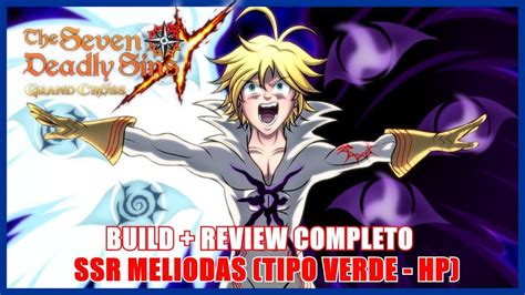 The Seven Deadly Sins Build Review Completa Do Ssr Meliodas Tipo