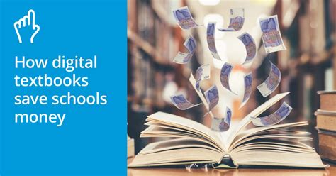 How Digital Textbooks Save Schools Money The 10 Hidden Costs Of
