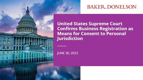 United States Supreme Court Confirms Business Registration As Means For Consent To Personal