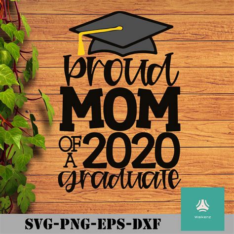 Proud Mom Of A 2020 Graduate Svg Png Dxf Eps Digital File Proud