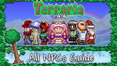 Terraria 144 All Npcs Guide And How To Get Them Youtube