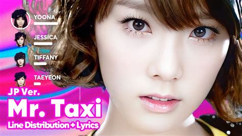 Girls Generation Mr Taxi Japanese Version Line Distribution Lyrics Karaoke Patreon