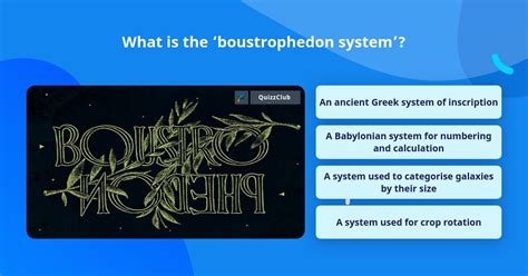 What Is The ‘boustrophedon System Trivia Answers Quizzclub