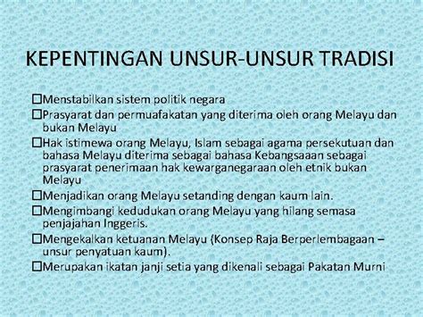 Unsur unsur tradisi dalam perlembagaan negara sebagai instrumen perpaduan disediakan oleh: Unsur-Unsur Tradisi Dalam Perlembagaan Malaysia - yagsmant