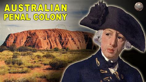 How Exactly Did Australia Become A Penal Colony The History Channel