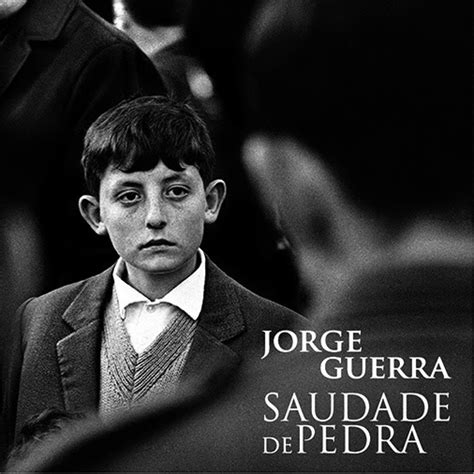 Get all the lyrics to songs by jorge guerra and join the genius community of music scholars to learn the meaning behind the lyrics. Saudade de Pedra - Jorge Guerra - Revista BICA