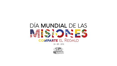 Día Mundial De Las Misiones 2016 Mmm Uruguay