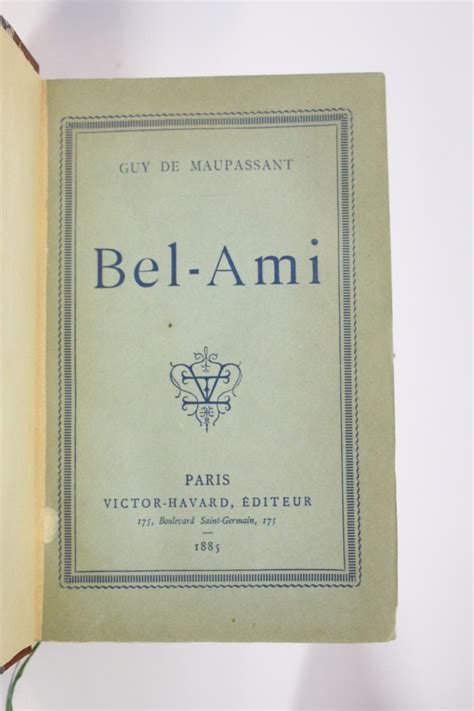 Bel Ami By Maupassant Guy De Couverture Rigide 1885 Signed By Author S Librairie Le Feu Follet