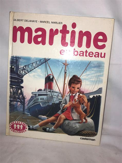 Livre Martine En Bateau De G Delahaye M Marlier Label Emma S