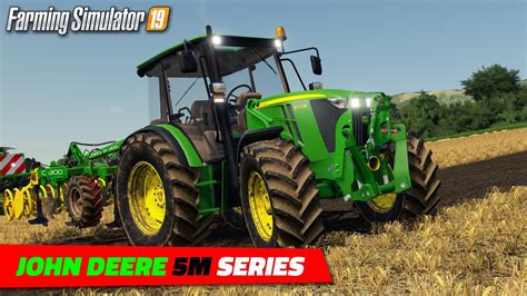 Fs19 John Deere 5m Series Review Youtube