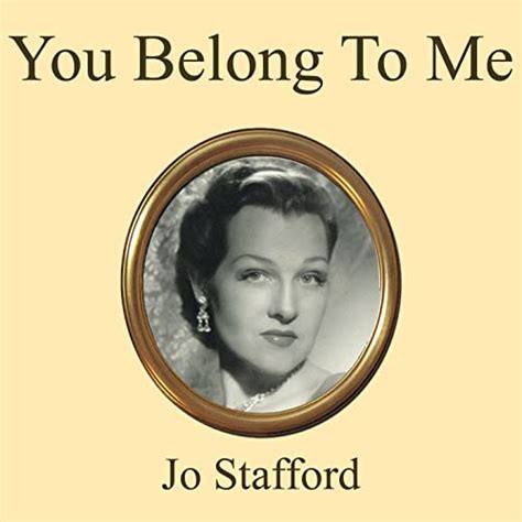 You Belong To Me By Jo Stafford On Amazon Music Uk