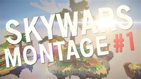 Skywars Montage 1 Youtube