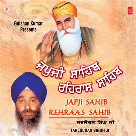 Japji Sahib Rehraas Sahib Album By Bhai Tarlochan Singh Kesgarh