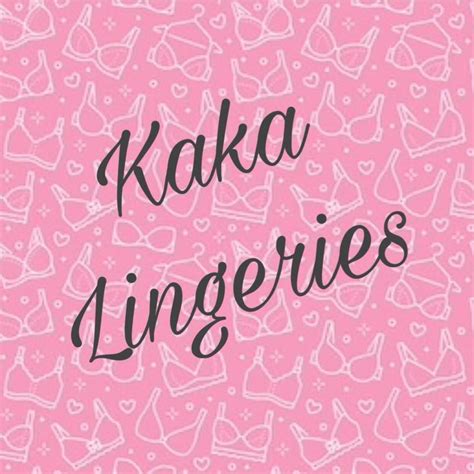 Kaka Lingeries
