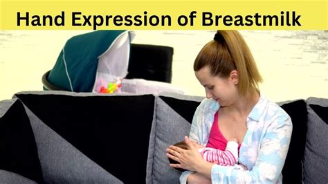 Early Hand Expression Of Breastmilk YouTube