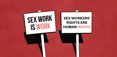 Making A Case For Decriminalising Sex Work For The Right To Live With Dignity The Leaflet