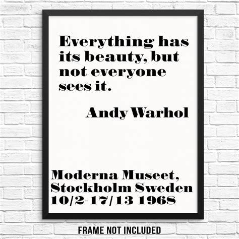 There are many people all over the world who live and breathe warhol quotes. Andy Warhol Quote Poster Everything Has Its Beauty Fashion Art | Etsy