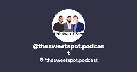 Thesweetspotpodcast Listen On Youtube Spotify Linktree