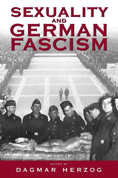 Sexuality And German Fascism Berghahn Books