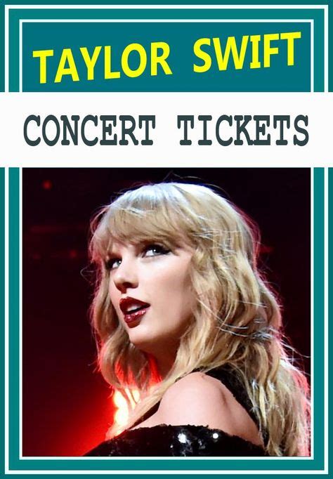 Taylor Swift The Easiest Way To Buy Concert Tickets Seller