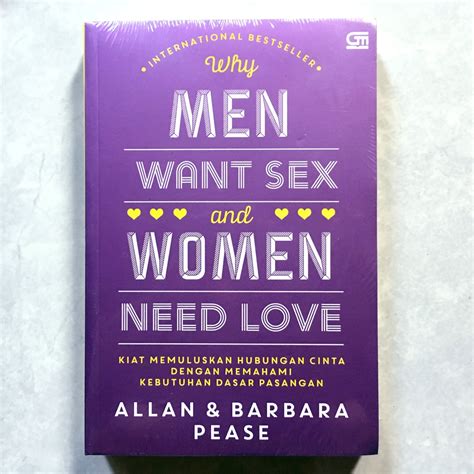 Jual Why Men Want Sex And Women Need Love Allan And Barbara Pease Buku Barusegeloriginal 100