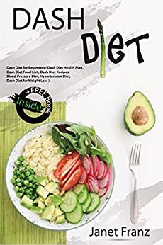 The dash diet stands for a dietary approach to stop hypertension, and is intended to help prevent or reduce the risk of high blood pressure. DASH DIET: Dash Diet for Beginners ( Dash Diet Health Plan ...