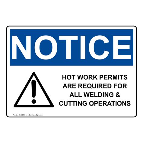 Osha Notice Hot Work Permits Required Welding Cutting Sign One 3895