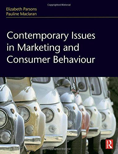 Contemporary Issues In Marketing And Consumer Behaviour Parsons