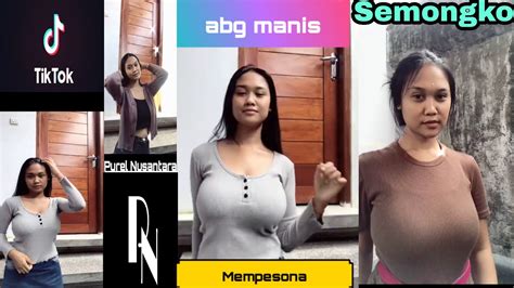Tiktok Abg Manis Legit Gede Bnget Gadis Goyang Semongko Ll Part 10 Youtube