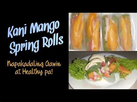 Kani Mango Spring Rolls Part III Easy Recipe YouTube