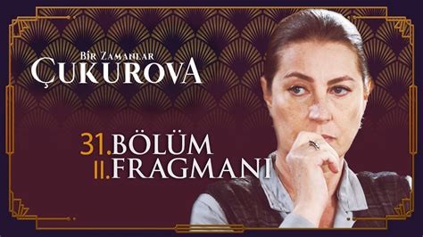 Bölüm tek parça izle fragmanı bir zamanlar çukurova 80. Bir Zamanlar Çukurova 31. Bölüm 2. Fragmanı - YouTube