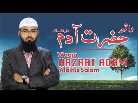 Waqia Hazrat Adam As Story Of Prophet Adam Pbuh Qasas Ul Anbiya