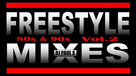 80s And 90s Freestyle Mixes Vol2 Dj Paul S Youtube Music