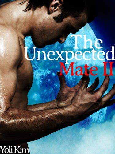 The Unexpected Mate Ii Gay Werewolf Erotica Kindle Edition By Kim Yoli Literature