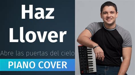 Haz Llover Abre Las Puertas Del Cielo Piano Cover YouTube