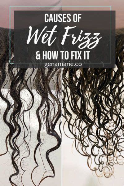 Curly Hair Routine For Wet Frizz How To Tame Wet Frizz Gena Marie Wavy Hair Tips Wavy Hair