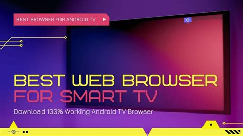 Best Browser For Android Tv 2023 Top 13 Smart Tv Web Browsers