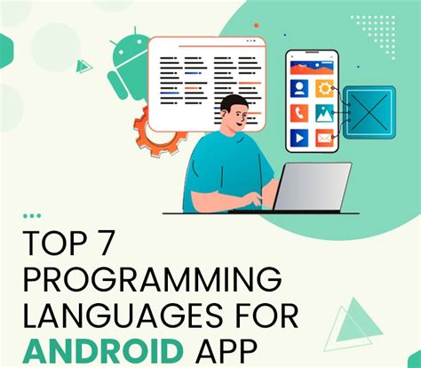 Top 7 Programming Languages For Android App Development