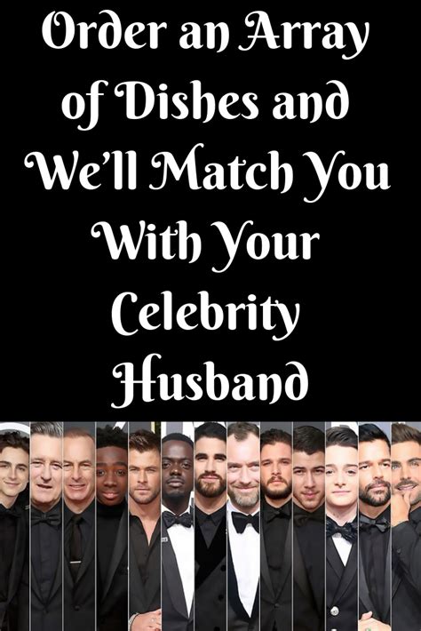 Order An Array Of Dishes And Well Match You With Your Celebrity