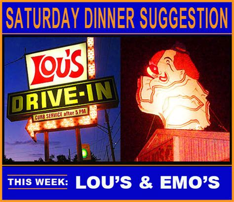 However, i (speak, never even) had never even spoken publicly before i. Saturday Night Dinner Suggestions: Lou's Drive-In and Emo ...